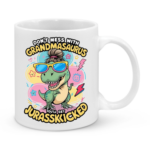 Funny “Grandmasaurus” Mug – Don’t Mess With Grandma Dinosaur – Humorous Gift for Gran or Nana