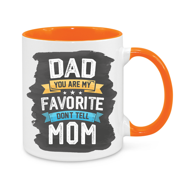 Funny Dad Mug - 11oz Personalised Coffee Cup - Dad You Are My Favorite Don’t Tell Mom - Father’s Day Gift - Funny Gift for Dads from Kids - Novelty Coffee Mug for Dad