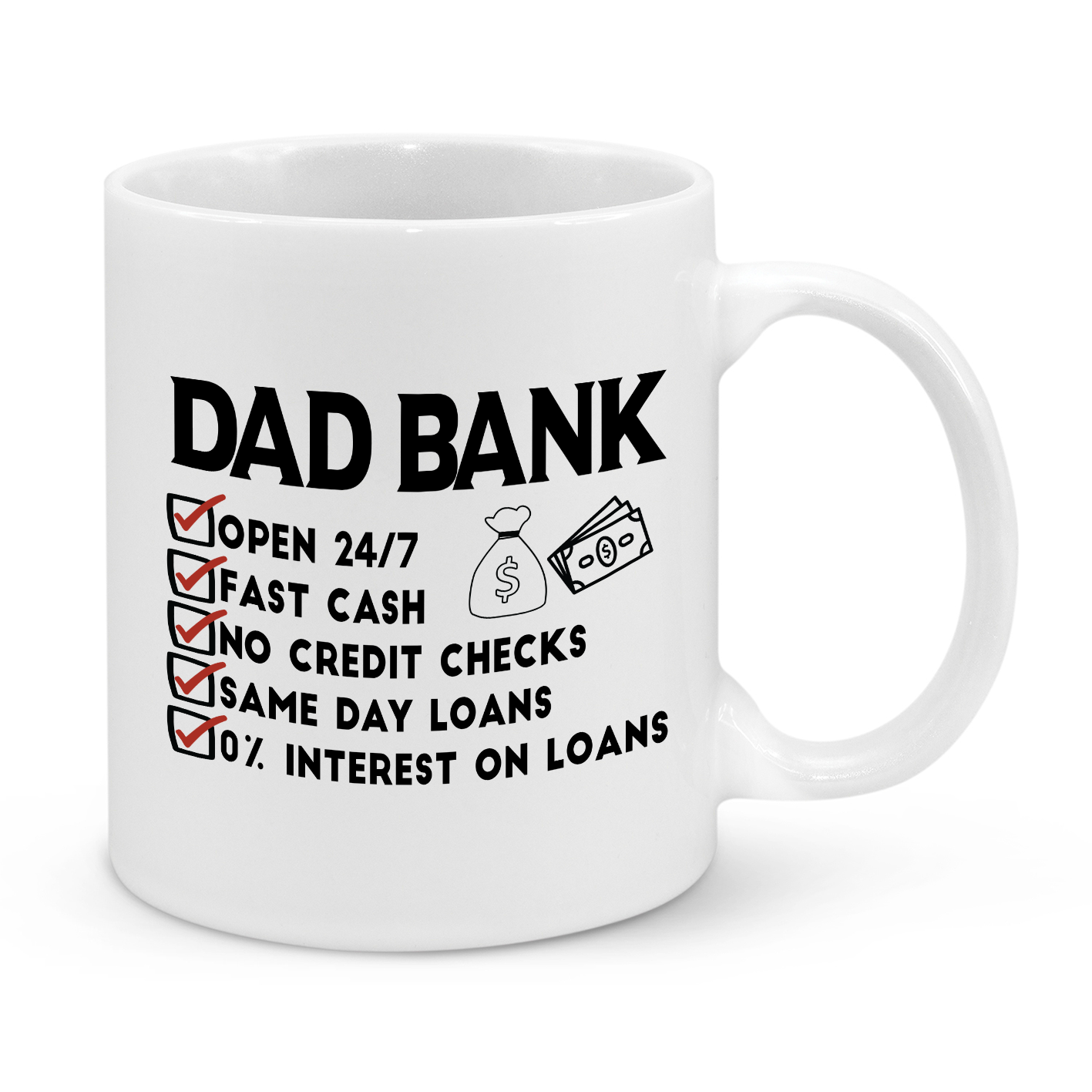 Dad Bank Funny Mug – 11oz Novelty Coffee Cup for Dads – Open 24/7 Cash Loans Gift for Father’s Day, Birthdays & Christmas