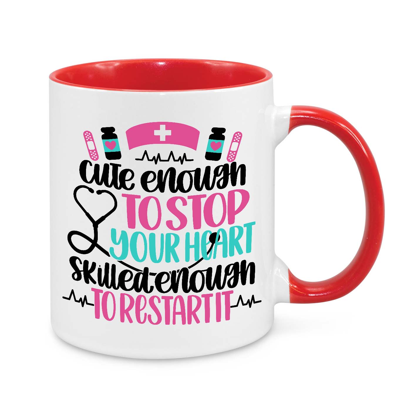 Funny Nurse Mug - 11oz Personalised Coffee Cup - Cute Enough to Stop Your Heart Skilled Enough to Restart It - Novelty Nurse Appreciation Gift - Healthcare Worker Mug
