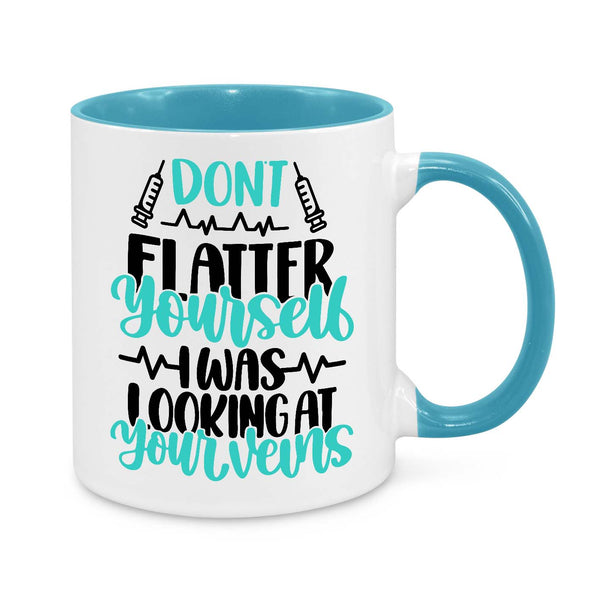 Funny Nurse Mug - 11oz Personalised Coffee Cup - Don’t Flatter Yourself I Was Looking at Your Veins - Phlebotomist Gift - Novelty Healthcare Worker Mug