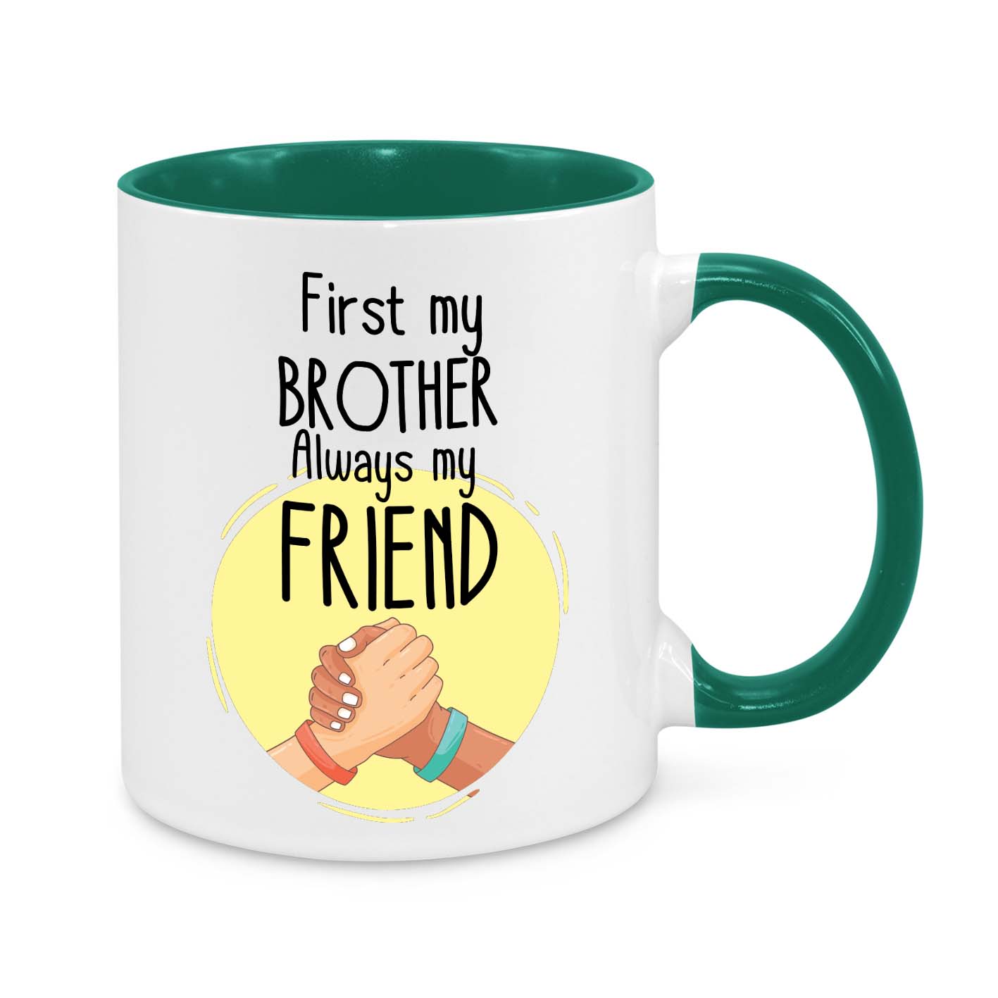 First My Brother, Always My Friend Novelty Mug