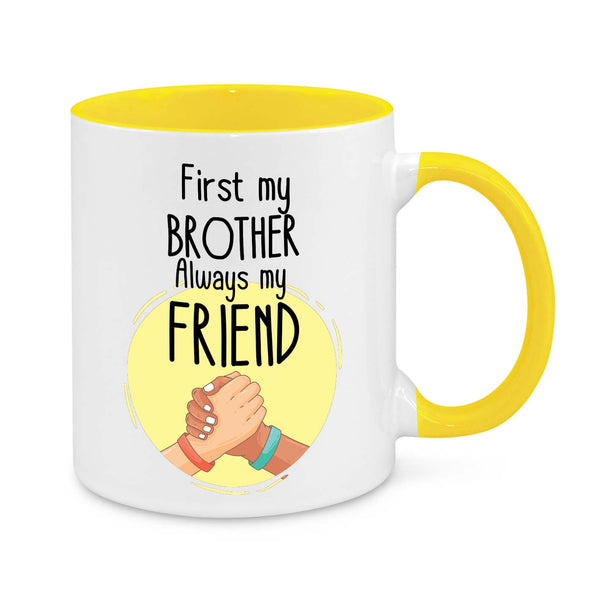 Brother Gift Mug – "First My Brother, Always My Friend" – Sentimental Gift for Brother
