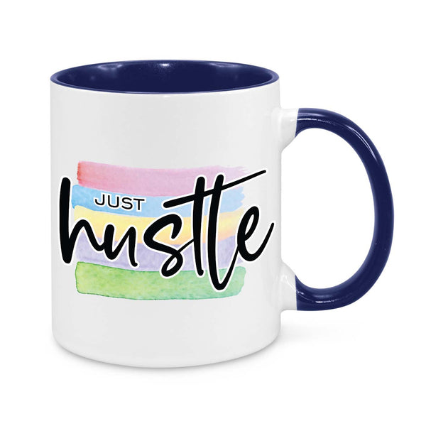 Just Hustle Mug – Motivational Coffee Cup for Go-Getters & Entrepreneurs