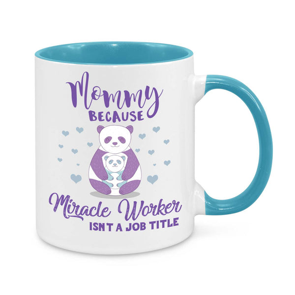 Mommy Miracle Worker Mug – Cute Panda Coffee Cup for Mum