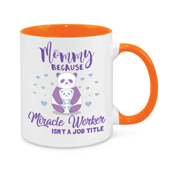 Mommy Miracle Worker Mug – Cute Panda Coffee Cup for Mum