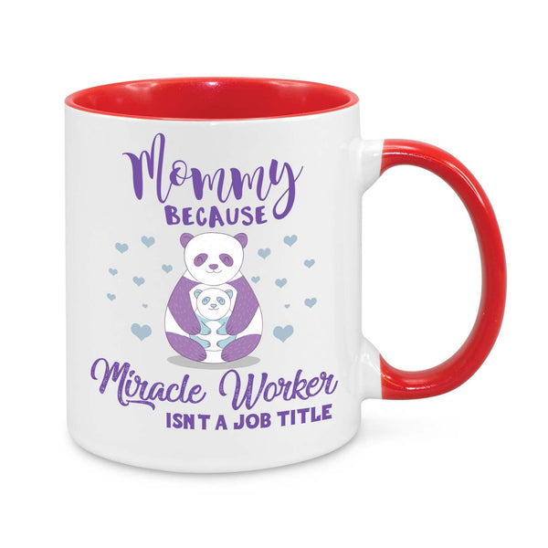 Mommy Miracle Worker Mug – Cute Panda Coffee Cup for Mum