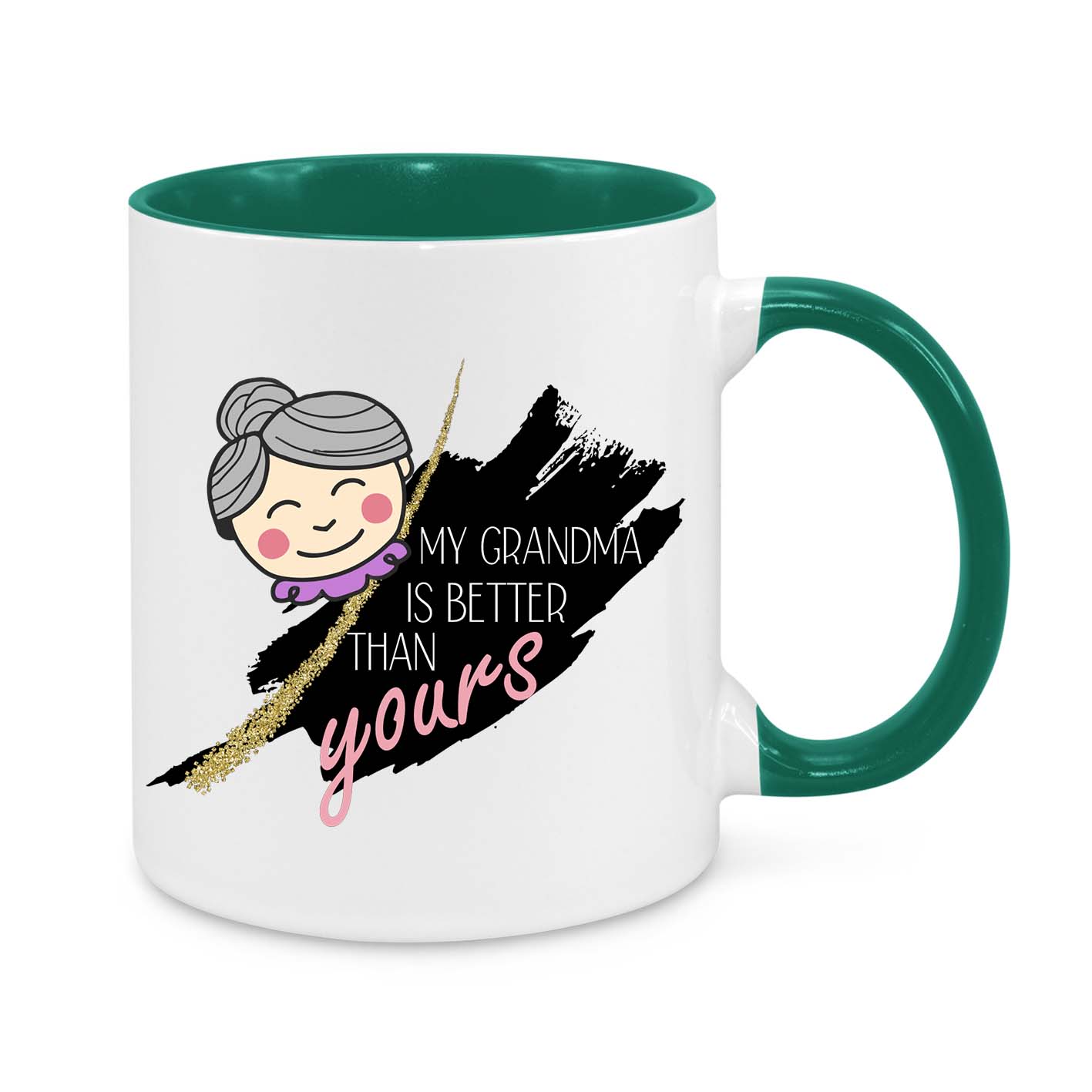My Grandma is Better Than Yours – Funny & Cute Grandma Gift Mug | Best Nana Ever Present