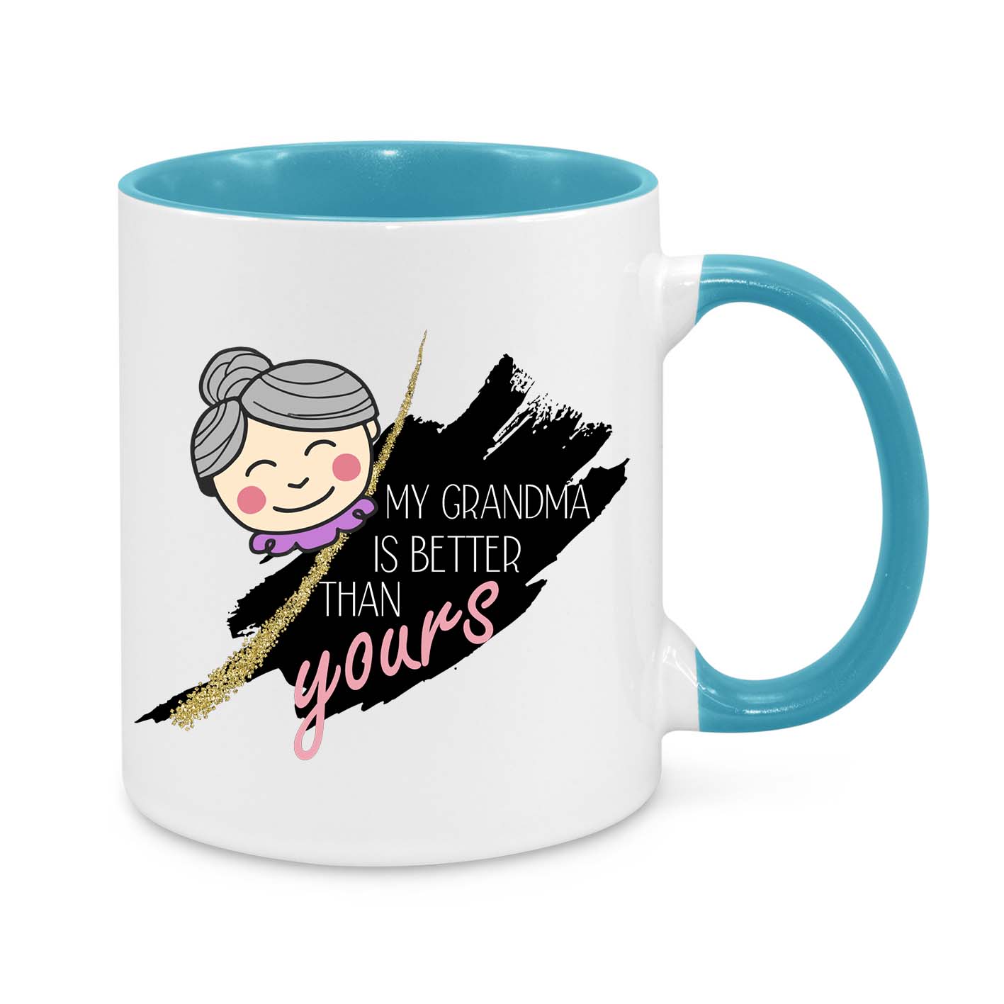 My Grandma is Better Than Yours – Funny & Cute Grandma Gift Mug | Best Nana Ever Present