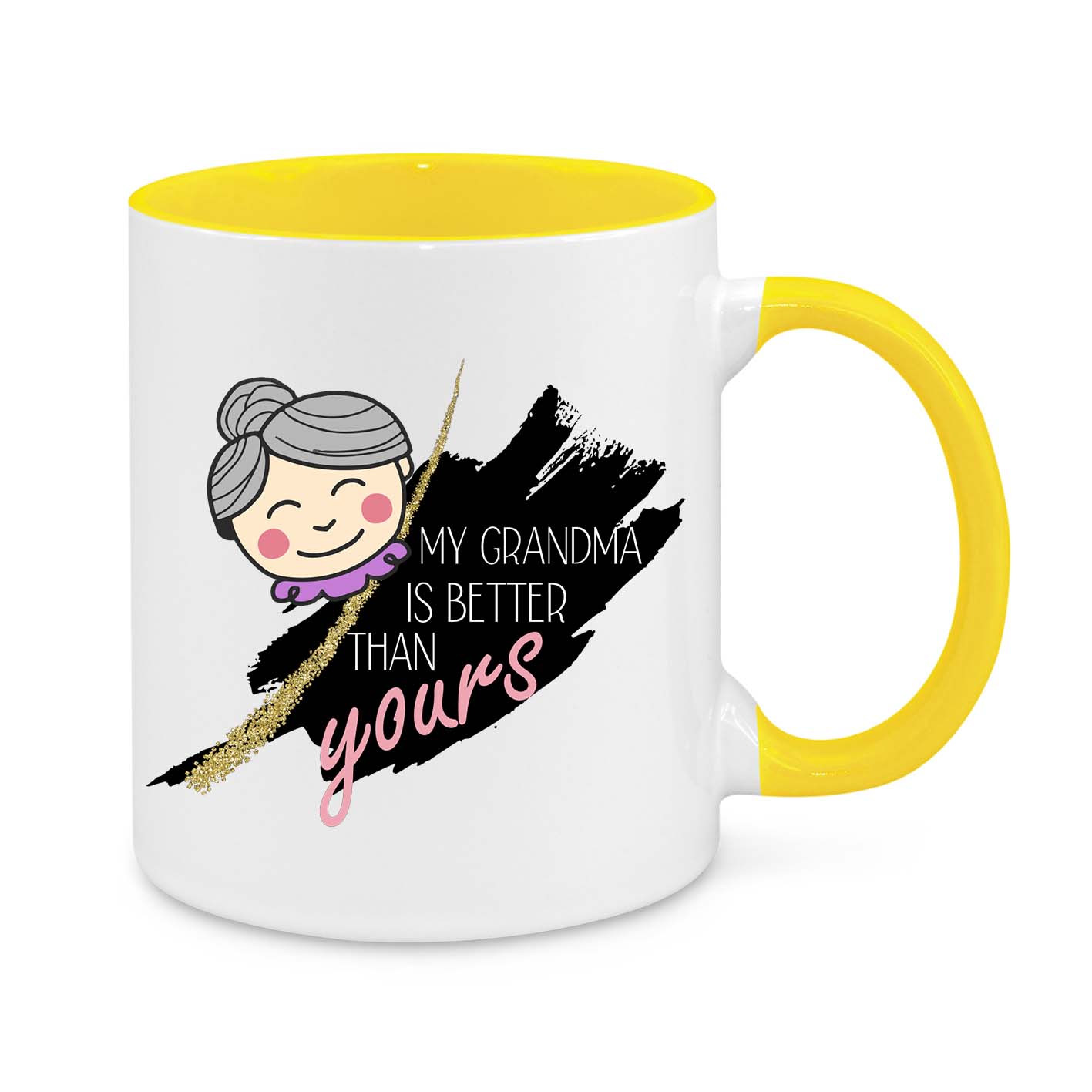 My Grandma is Better Than Yours – Funny & Cute Grandma Gift Mug | Best Nana Ever Present