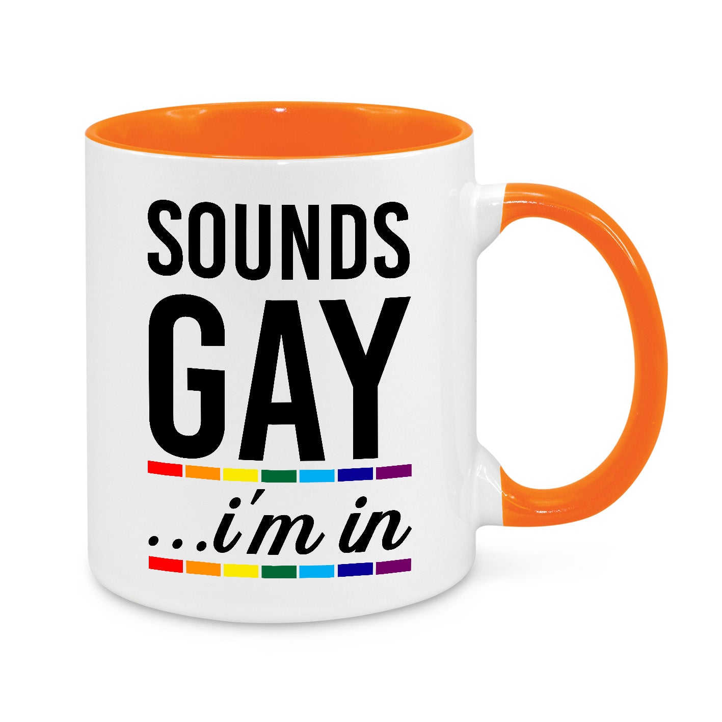 Sounds Gay I'm In Mug – Funny LGBTQ+ Pride Coffee Cup – Rainbow Novelty Gift