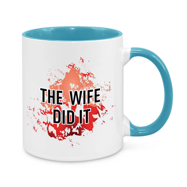 "The Wife Did It" True Crime Mug – A Hilarious Gift for Mystery & Crime Enthusiasts!