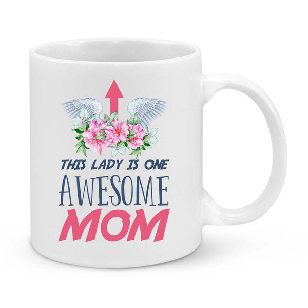 This Lady Is One Awesome Mom Novelty Mug