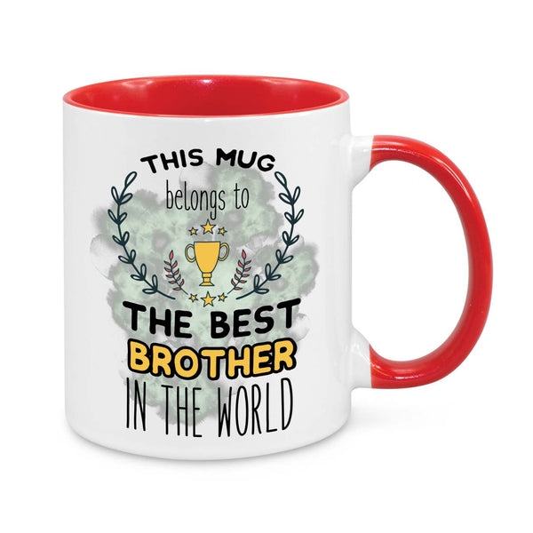 This Mug Belongs to The Best Brother in The World Novelty Mug