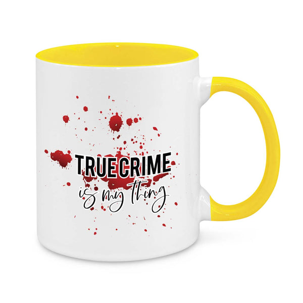 "True Crime is My Thing" Mug – The Ultimate Gift for Crime Enthusiasts!