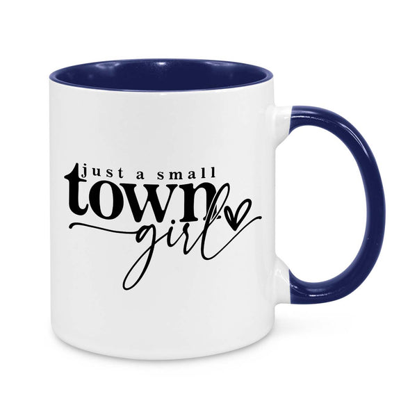Just a Small Town Girl Mug – Country-Themed Coffee Cup for Proud Small-Town Women