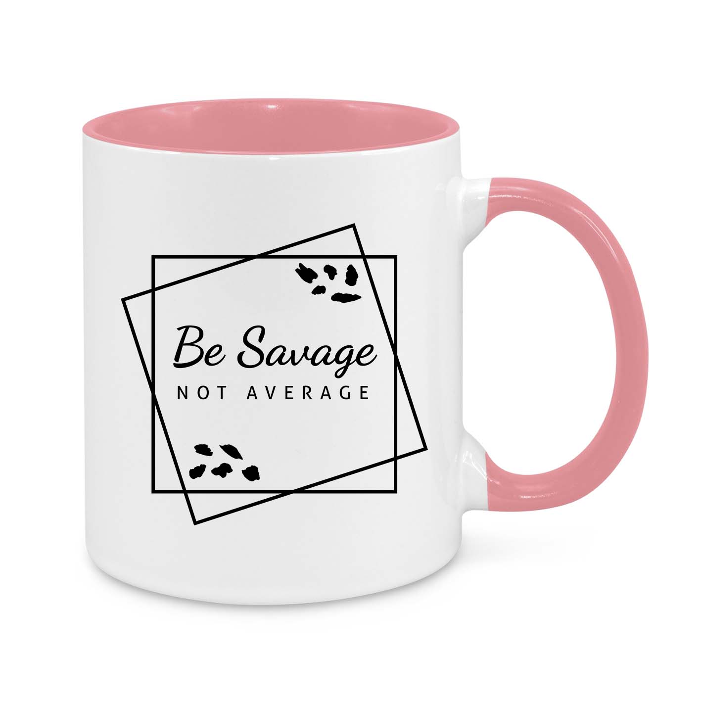 Be Savage, Not Average Mug – Bold & Motivational Coffee Cup