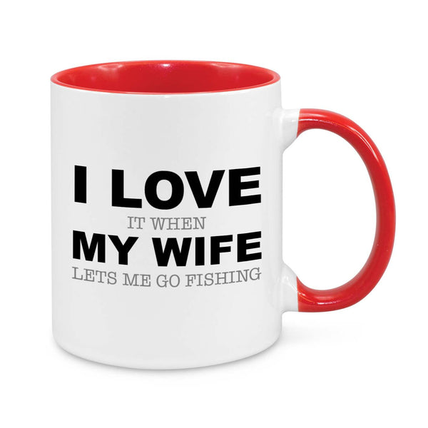 Funny Fishing Coffee Mug for Men - I Love It When My Wife Lets Me Go Fishing - Gift for Husband