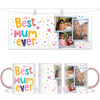 Personalised Best Mum Ever Photo Collage Mug - Custom Photo Gift for Mum - 11oz - NZ Made