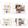 Personalised Best Mum Ever Photo Collage Mug - Custom Photo Gift for Mum - 11oz - NZ Made