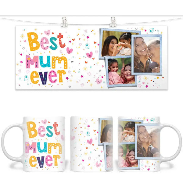 Personalised Best Mum Ever Photo Collage Mug - Custom Photo Gift for Mum - 11oz - NZ Made