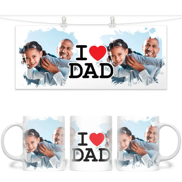 Personalised I Love Dad Photo Mug - Custom Photo Gift for Dad - Father’s Day, Birthday, Christmas - 11oz Ceramic - NZ Made