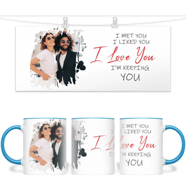 Personalised Couples Photo Mug - I Met You I Liked You I Love You - Romantic Custom Gift - 11oz Ceramic Mug - NZ Made