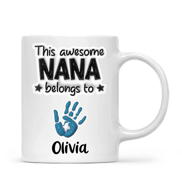 Personalised “This Awesome Nana Belongs To” Mug – 3D-Effect Handprints with Grandkids’ Names – Custom Mother’s Day Gift for Nana, Gran or Grandma