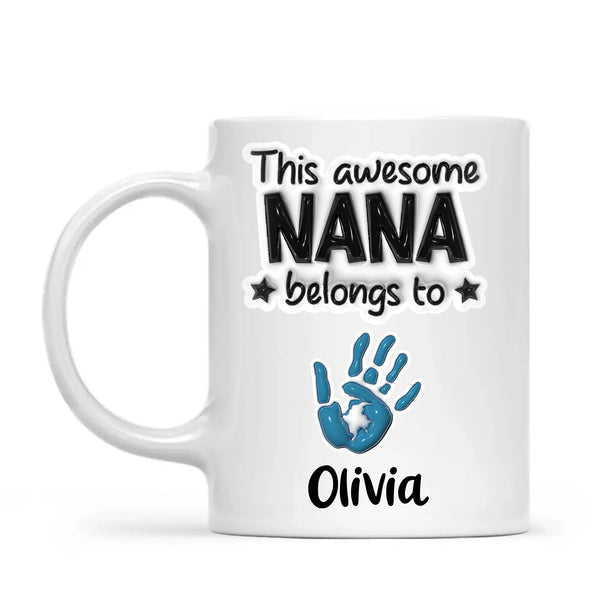 Personalised “This Awesome Nana Belongs To” Mug – 3D-Effect Handprints with Grandkids’ Names – Custom Mother’s Day Gift for Nana, Gran or Grandma