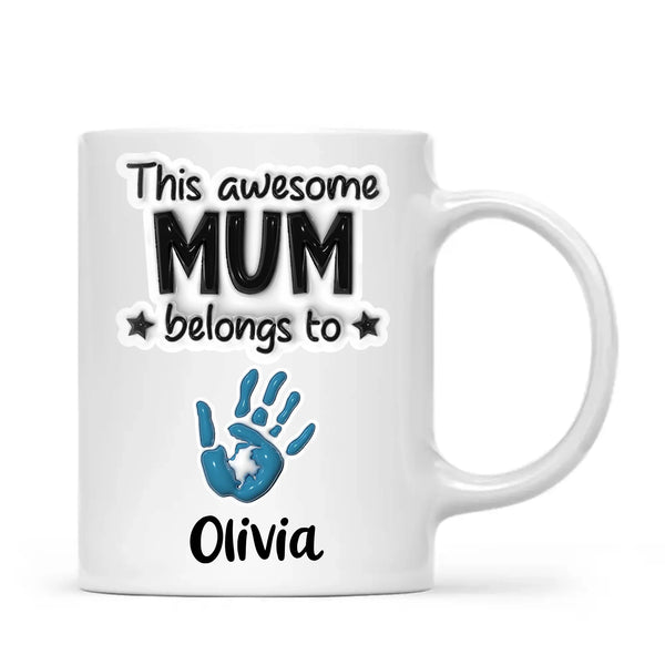 Personalised “This Awesome Mum Belongs To” Mug – Custom Handprints & Kids’ Names with 3D Glossy Print – Mother’s Day Gift for Mum or Mummy