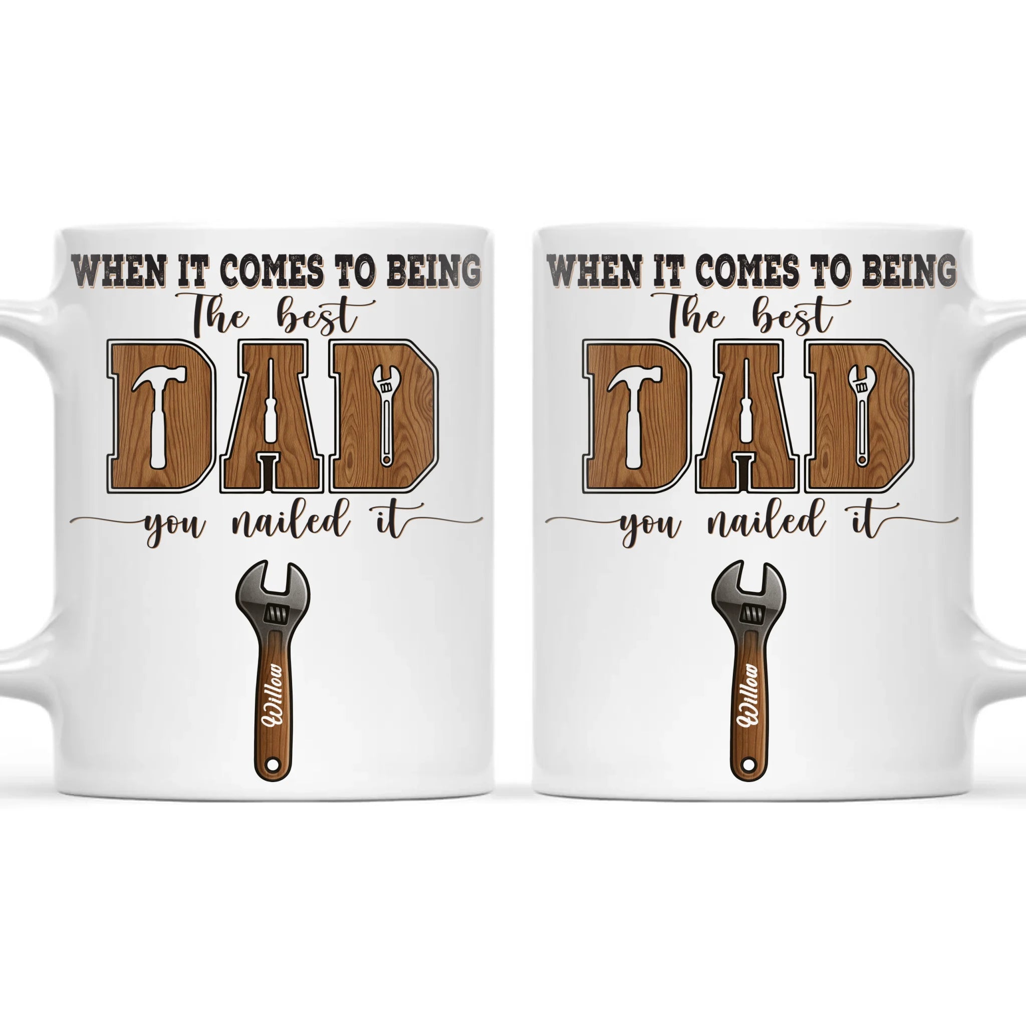 When It Comes To Being Best Dad You Nailed It Mug