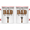 When It Comes To Being Best Dad You Nailed It Mug