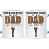 When It Comes To Being Best Dad You Nailed It Mug