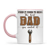 When It Comes To Being Best Dad You Nailed It Mug
