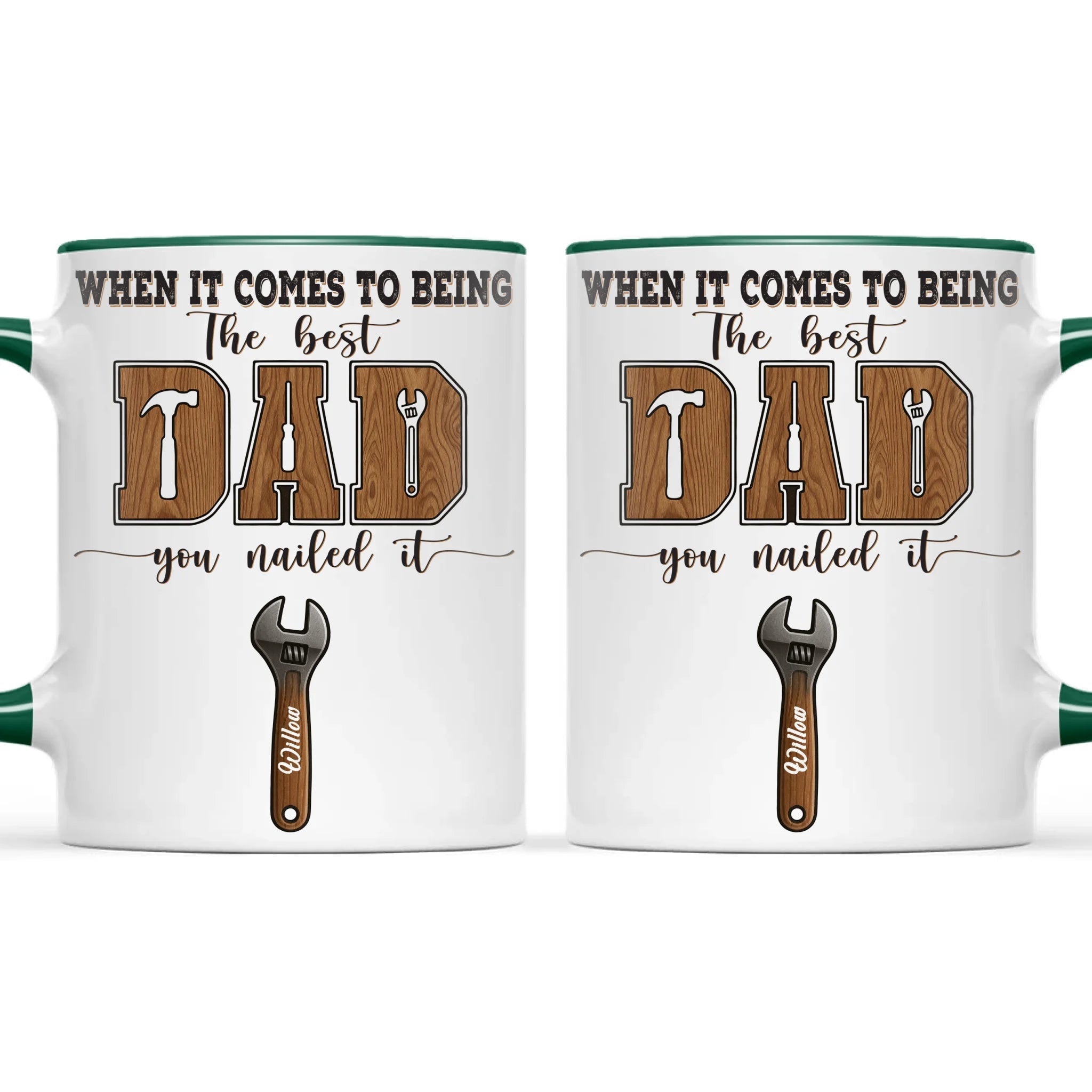 When It Comes To Being Best Dad You Nailed It Mug