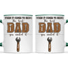When It Comes To Being Best Dad You Nailed It Mug