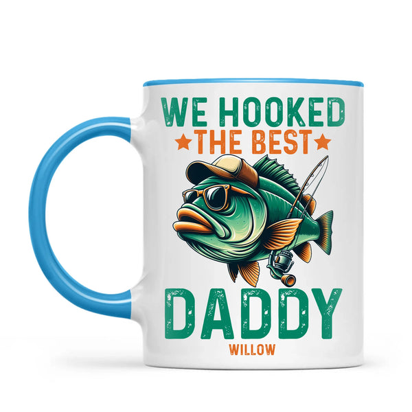 We Hooked The Best Daddy Mug
