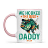 We Hooked The Best Daddy Mug