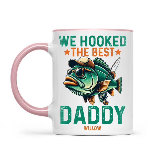 We Hooked The Best Daddy Mug