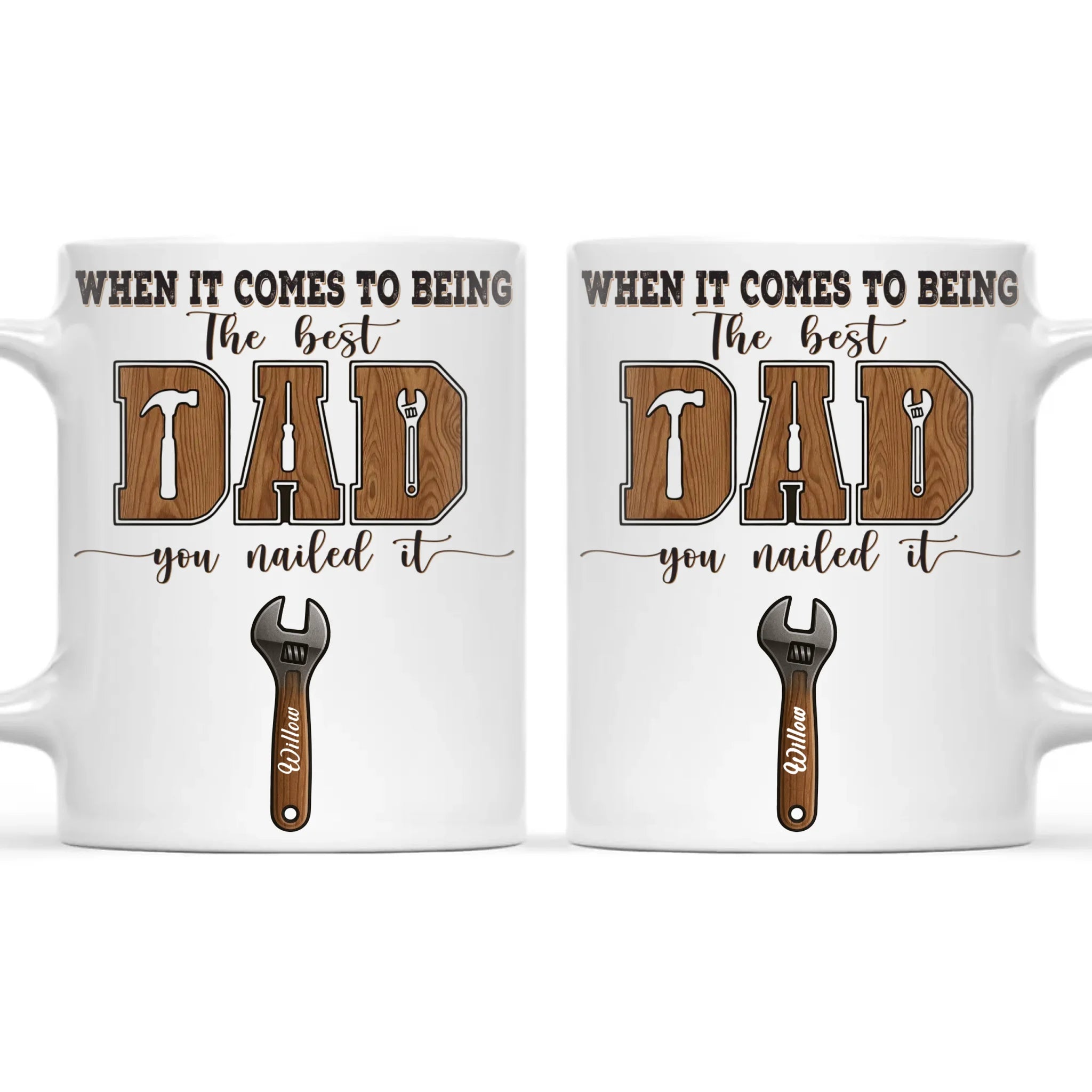 When It Comes To Being Best Dad You Nailed It Mug