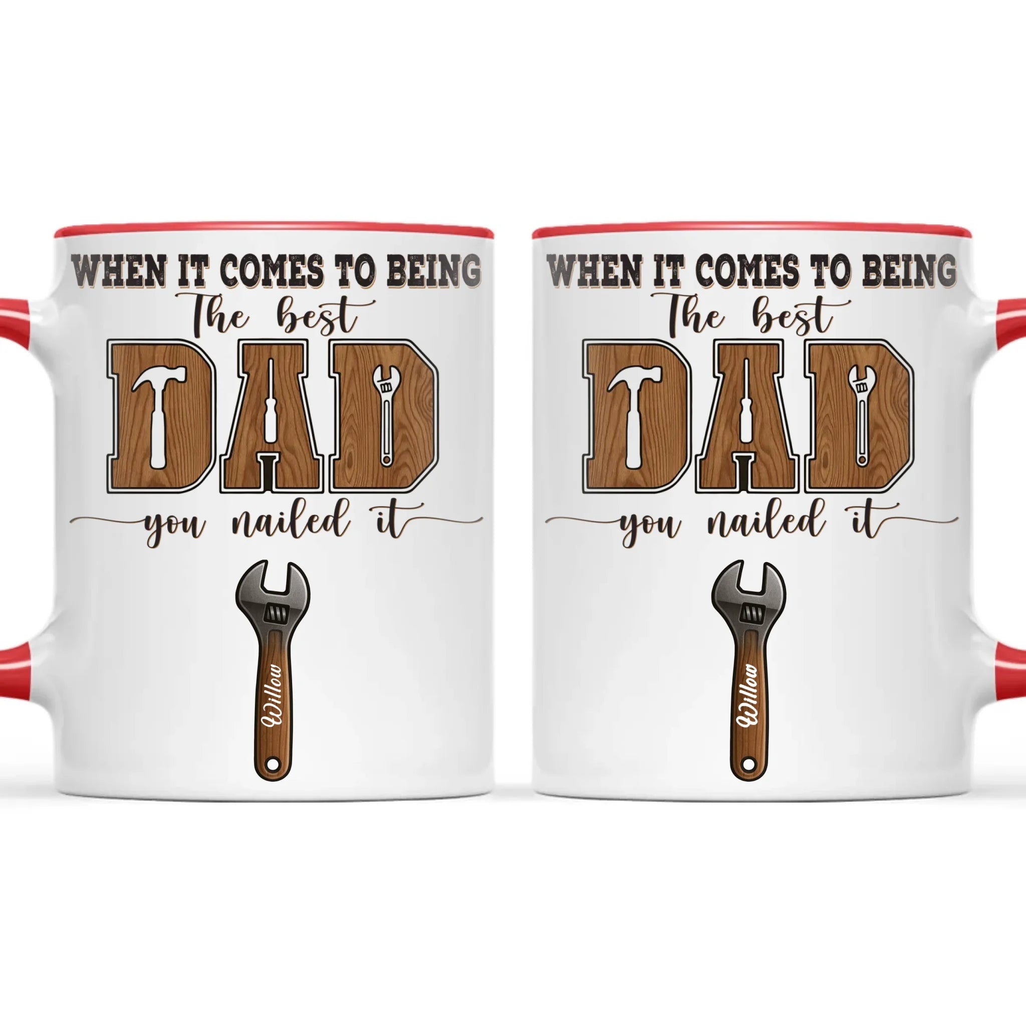 When It Comes To Being Best Dad You Nailed It Mug