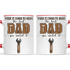 When It Comes To Being Best Dad You Nailed It Mug