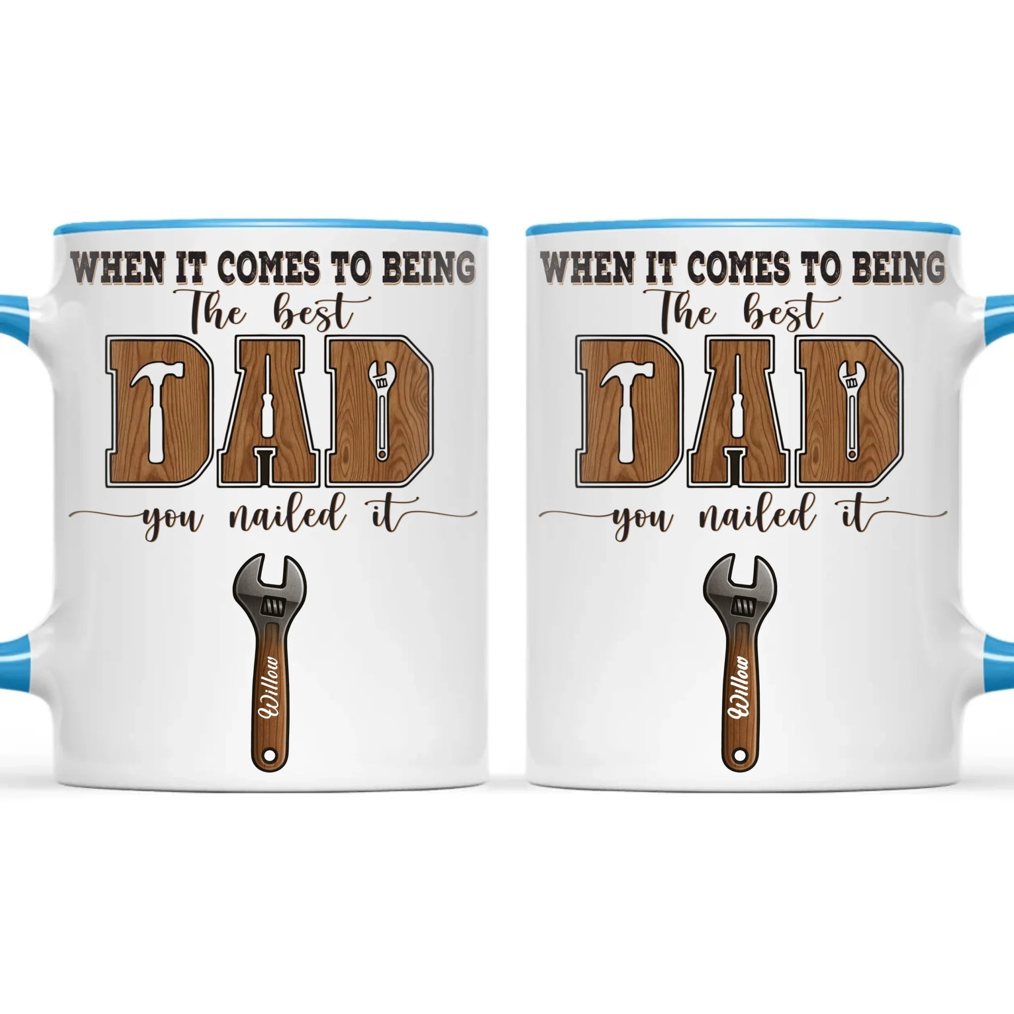 When It Comes To Being Best Dad You Nailed It Mug
