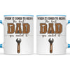 When It Comes To Being Best Dad You Nailed It Mug