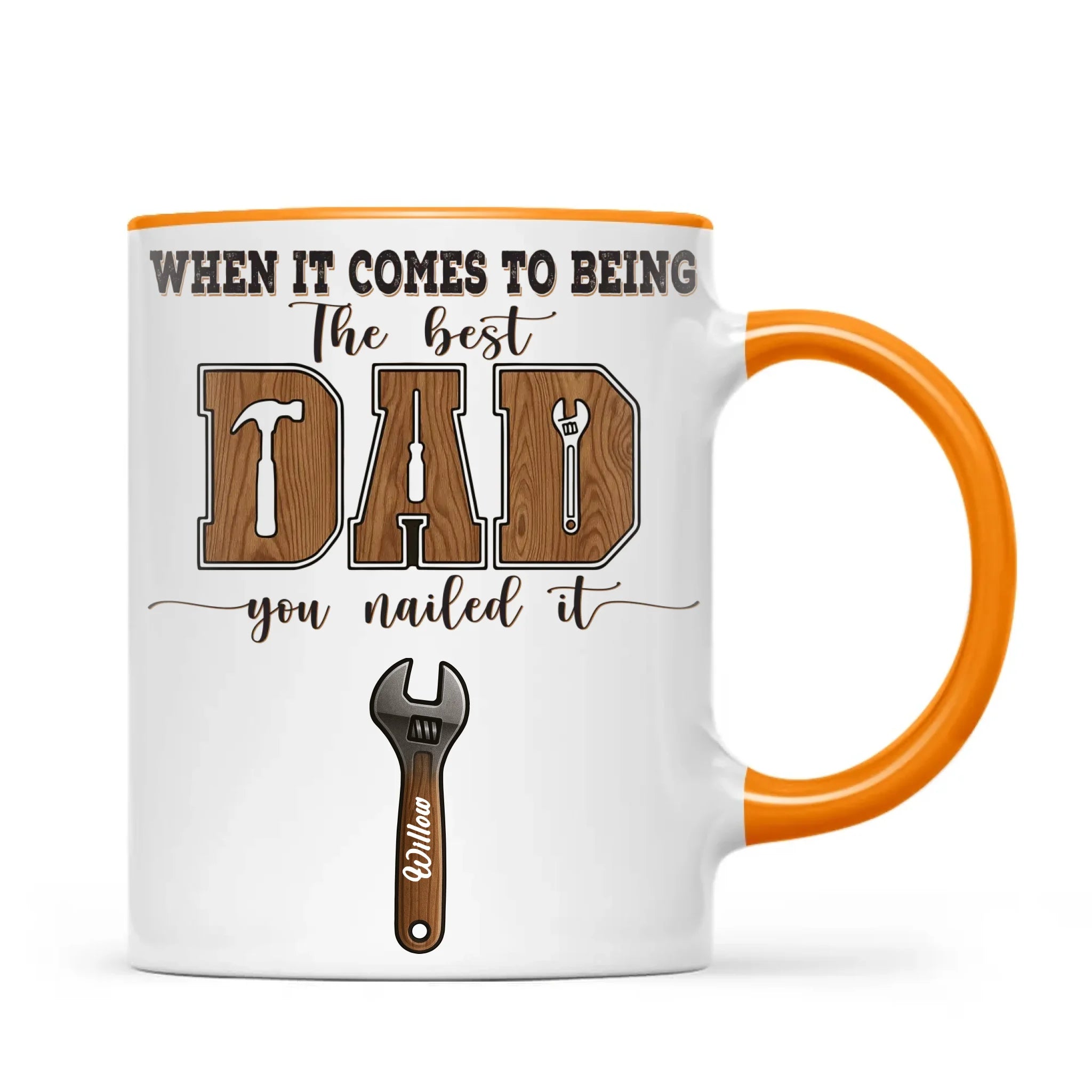 When It Comes To Being Best Dad You Nailed It Mug