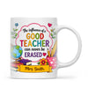 Personalised The Influence of a Good Teacher Mug, view 2