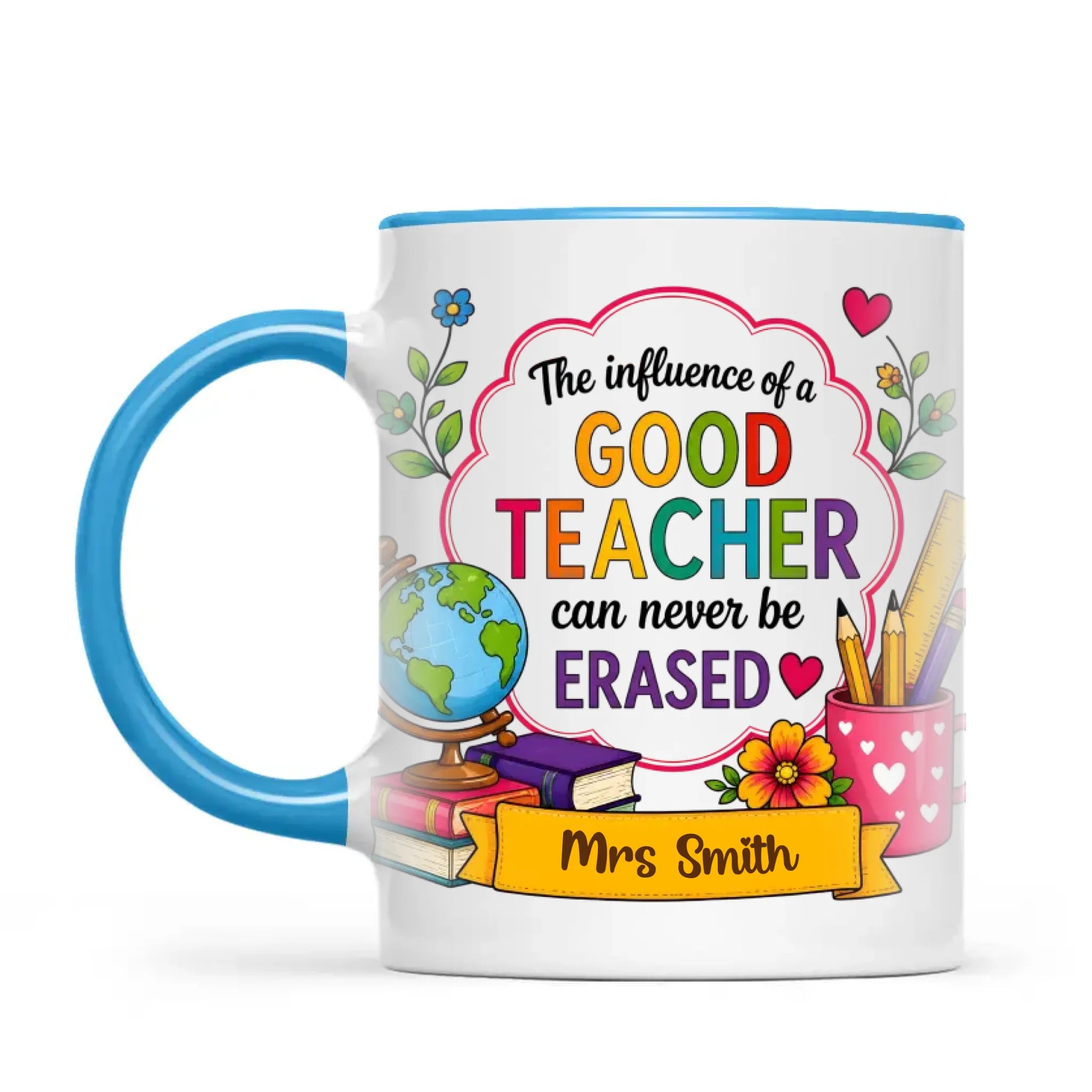 Personalised The Influence of a Good Teacher Mug, view 7