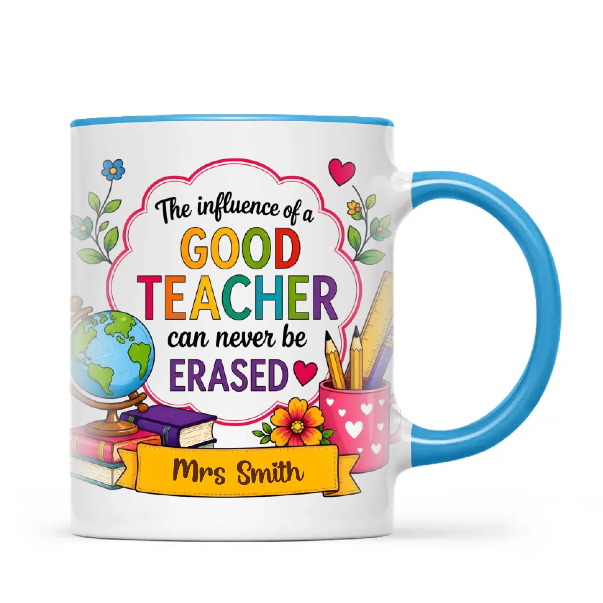 Personalised The Influence of a Good Teacher Mug, view 8