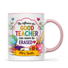 Personalised The Influence of a Good Teacher Mug, view 14