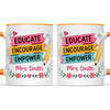 Personalised Educate Encourage Empower Teacher Mug, view 12